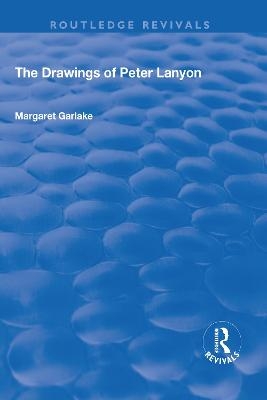 The Drawings of Peter Lanyon - Margaret Garlake