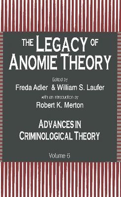 The Legacy of Anomie Theory - 