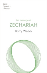 The Message of Zechariah - Webb, Barry