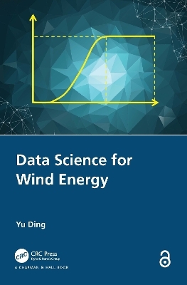 Data Science for Wind Energy - Yu Ding
