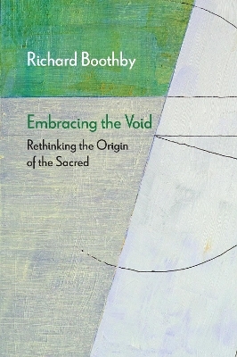 Embracing the Void - Richard Boothby