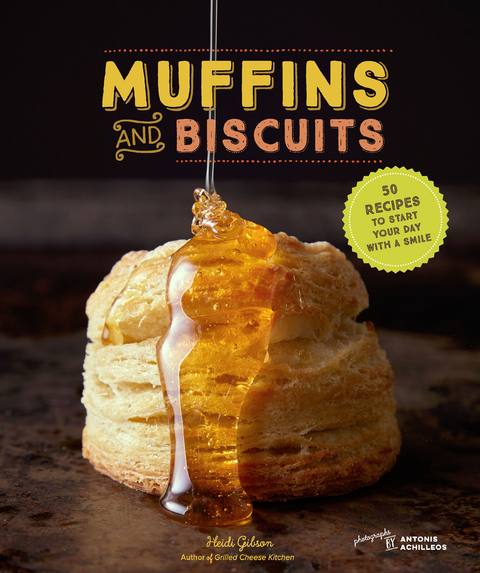 Muffins and Biscuits -  Heidi Gibson