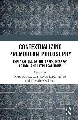 Contextualizing Premodern Philosophy - 