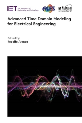 Advanced Time Domain Modeling for Electrical Engineering - 