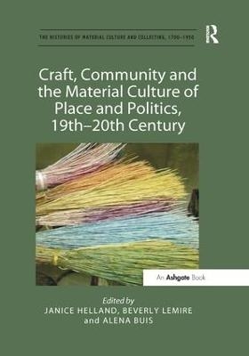 Craft, Community and the Material Culture of Place and Politics, 19th-20th Century - 