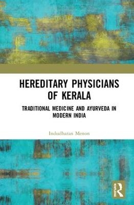 Hereditary Physicians of Kerala - Indudharan Menon