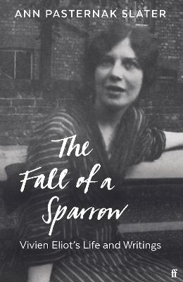 The Fall of a Sparrow - Ann Pasternak Slater