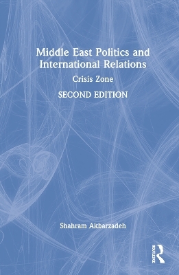 Middle East Politics and International Relations - Shahram Akbarzadeh