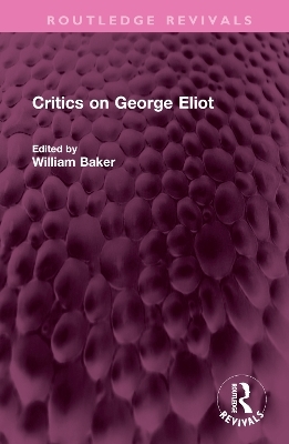 Critics on George Eliot - 