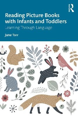 Reading Picture Books with Infants and Toddlers - Jane Torr