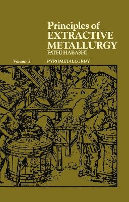 Principles of Extractive Metallurgy - F. Habashi