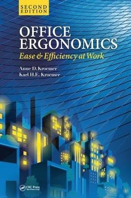 Office Ergonomics - Anne D. Kroemer, Karl H.E. Kroemer