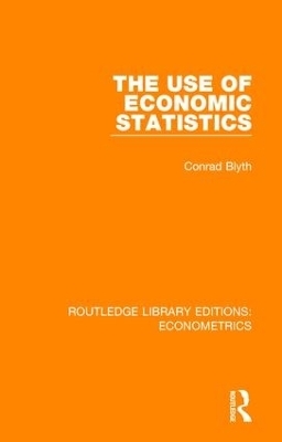 The Use of Economic Statistics - Conrad Blyth