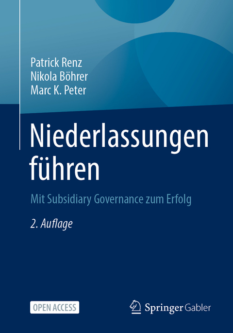Niederlassungen führen - Patrick Renz, Nikola Böhrer, Marc K. Peter