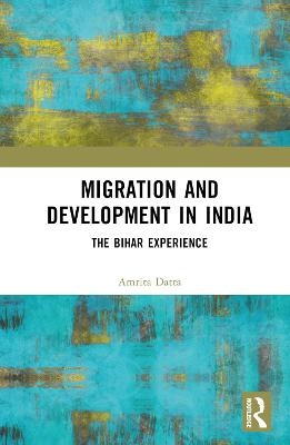 Migration and Development in India - Amrita Datta