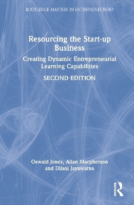 Resourcing the Start-up Business - Oswald Jones, Allan MacPherson, Dilani Jayawarna
