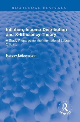 Inflation, Income Distribution and X-Efficiency Theory - Harvey Leibenstein