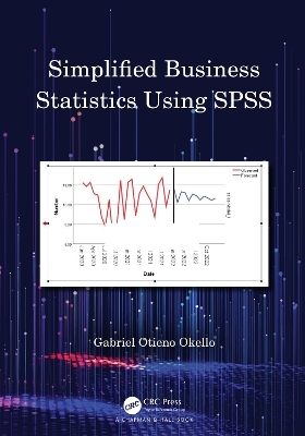 Simplified Business Statistics Using SPSS - Gabriel Otieno Okello