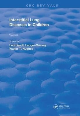 Interstitial Lung Diseases in Children - Lourdes R. Laraya-Cuasay, Jr. Hughes  Walter T.