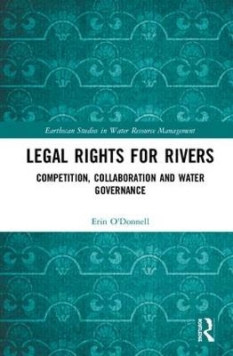 Legal Rights for Rivers - Erin O'Donnell