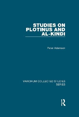 Studies on Plotinus and al-Kindi - Peter Adamson