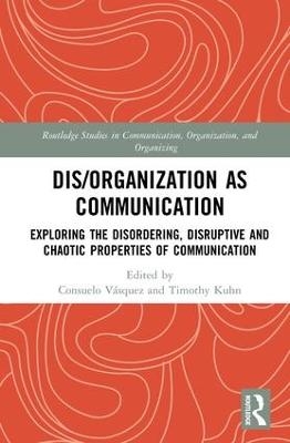 Dis/organization as Communication - 