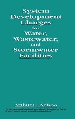 System Development Charges for Water, Wastewater, and Stormwater Facilities - Arthur C. Nelson