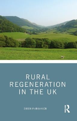Rural Regeneration in the UK - Simon Pemberton