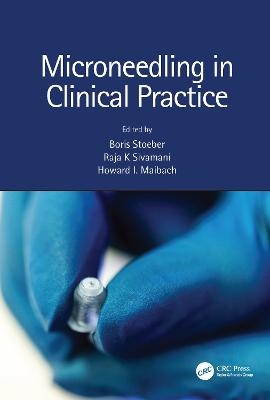 Microneedling in Clinical Practice - 