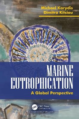 Marine Eutrophication - Michael Karydis, Dimitra Kitsiou