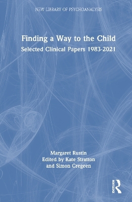 Finding a Way to the Child - Margaret Rustin