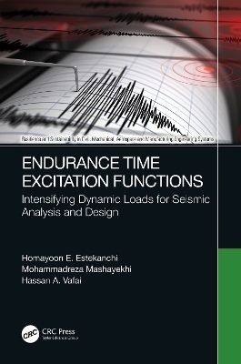 Endurance Time Excitation Functions - Homayoon E. Estekanchi, Mohammadreza Mashayekhi, Hassan A. Vafai