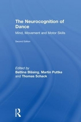 The Neurocognition of Dance - Bläsing, Bettina; Puttke, Martin; Schack, Thomas