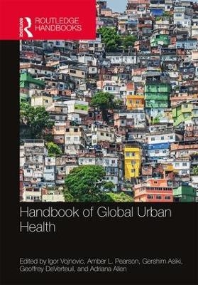 Handbook of Global Urban Health - 