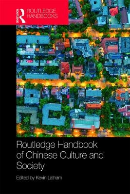 Routledge Handbook of Chinese Culture and Society - 