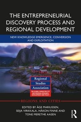 The Entrepreneurial Discovery Process and Regional Development - 