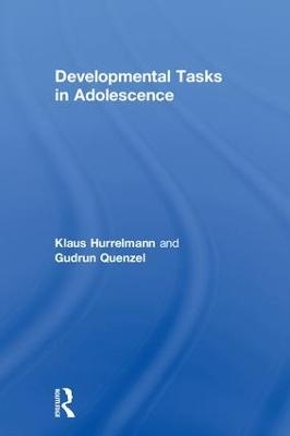 Developmental Tasks in Adolescence - Klaus Hurrelmann, Gudrun Quenzel