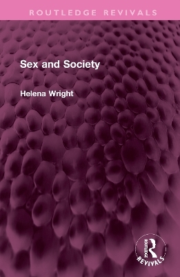 Sex and Society - Helena Wright