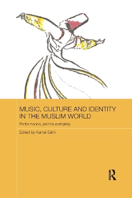 Music, Culture and Identity in the Muslim World - 