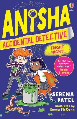 Anisha, Accidental Detective: Fright Night - Serena Patel