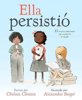 Ella persistió - Chelsea Clinton