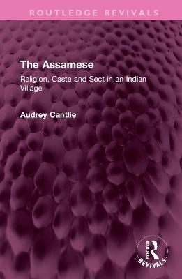 The Assamese - Audrey Cantlie