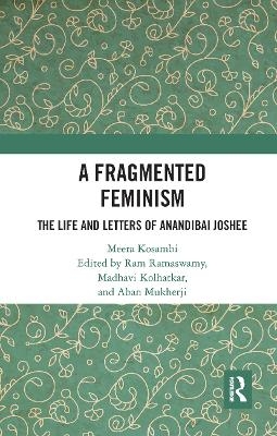 A Fragmented Feminism - Meera Kosambi