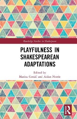 Playfulness in Shakespearean Adaptations - 