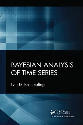 Bayesian Analysis of Time Series - Lyle D. Broemeling