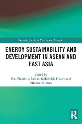 Energy Sustainability and Development in ASEAN and East Asia - 