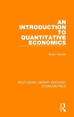 An Introduction to Quantitative Economics - Brian Haines