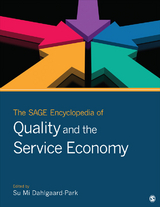 The SAGE Encyclopedia of Quality and the Service Economy - 