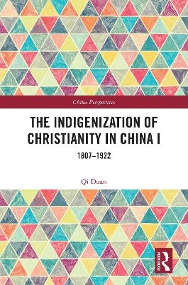 The Indigenization of Christianity in China I - Qi Duan