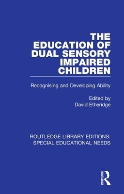 The Education of Dual Sensory Impaired Children - 